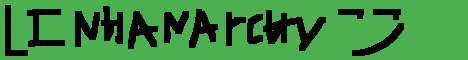 Linh's anarchy server, no rules and u can hack!