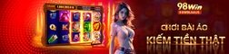 98WIN – Cơ hội chiến thắng hấp dẫn mỗi ngày đang chờ bạn!
