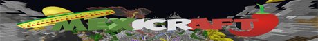 MEXICRAFT  FULL EDITS