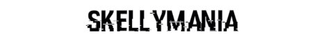Skellymania