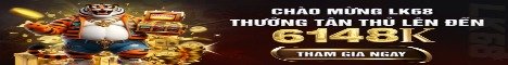 LK68 Đăng Ký Tài Khoản Nhận Ngay Khuyến Mãi Tân Thủ