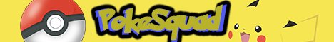Poke Squad Early  Need staff  Not public